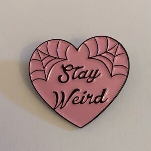 Stay Weird Pin